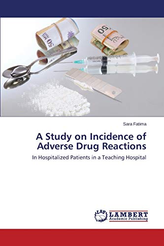 A Study on Incidence of Adverse Drug Reactions: In Hospitalized Patients in a Teaching Hospital