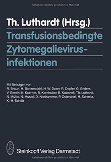 Transfusionsbedingte Zytomegalievirusinfektionen