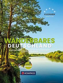 Wanderbildband Wanderbares Deutschland: Mit großer Deutschlandkarte zum Herausnehmen und GPX-Tracks zum Download. (KOMPASS-Bildbände und Ratgeber, Band 1405)