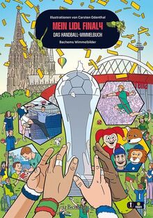 Mein Lidl Final4 – Das Handball-Wimmelbuch: Bachems Wimmelbilder: Bachems Wimmelbilder - das Original von J.P. Bachem Verlag  | Buch | Zustand sehr gut