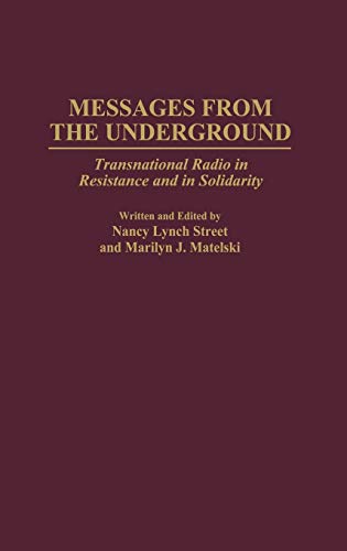 Messages from the Underground: Transnational Radio in Resistance and in Solidarity
