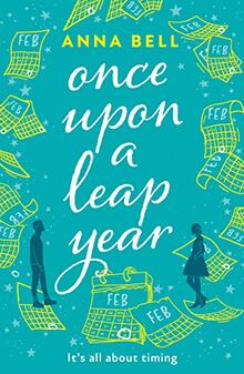 Once Upon a Leap Year: A heart-warming friends-to-lovers romance full of love, second chances, and hope