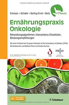 Ernährungspraxis Onkologie: Behandlungsalgorithmen, Interventions-Checklisten, Beratungsempfehlungen - griffbereit