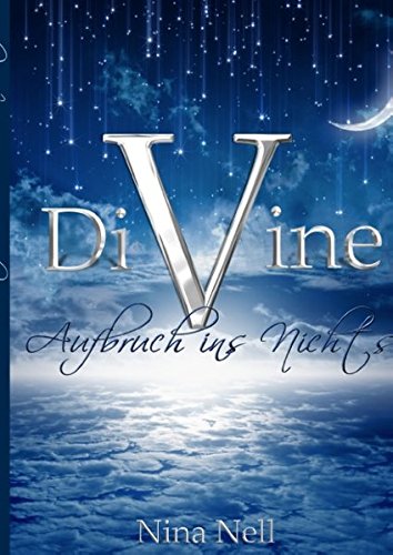 DiVine - Aufbruch ins Nichts (Euphoria / One)