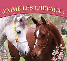 J'aime les chevaux !