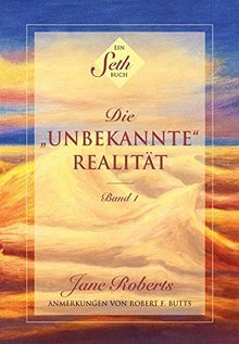 Ein Seth-Buch: Die "unbekannte" Realität: Band 1