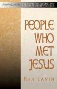 People Who Met Jesus: Another Look at the Suffering, Death, and Resurrection of the Lord