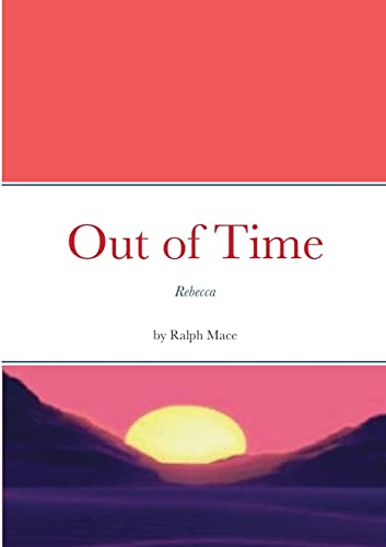 Out of Time: Rebecca
