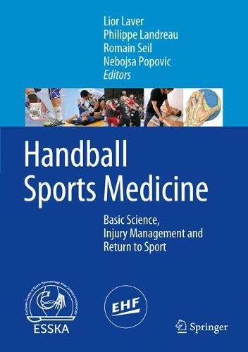 Handball Sports Medicine: Basic Science, Injury Management and Return to Sport