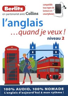 L'anglais... quand je veux ! : niveau 2