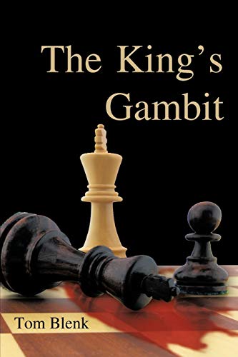 Tom Blenk The King's Gambit