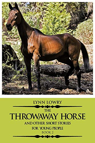 The Throwaway Horse and Other Short Stories for Young People: Book 2