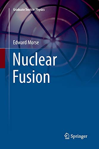 Nuclear Fusion (Graduate Texts in Physics)