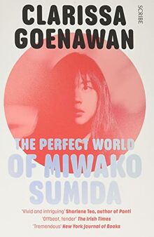 The Perfect World of Miwako Sumida: a novel of modern Japan