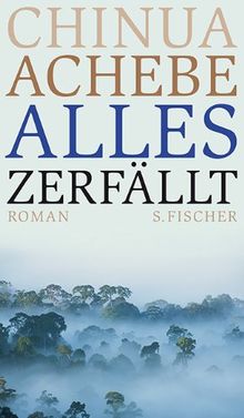 Alles zerfällt: Roman