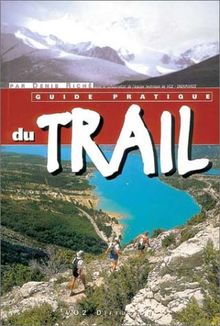 Le guide pratique du trail