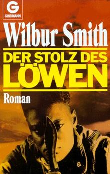 Der Stolz des Löwen. Roman.