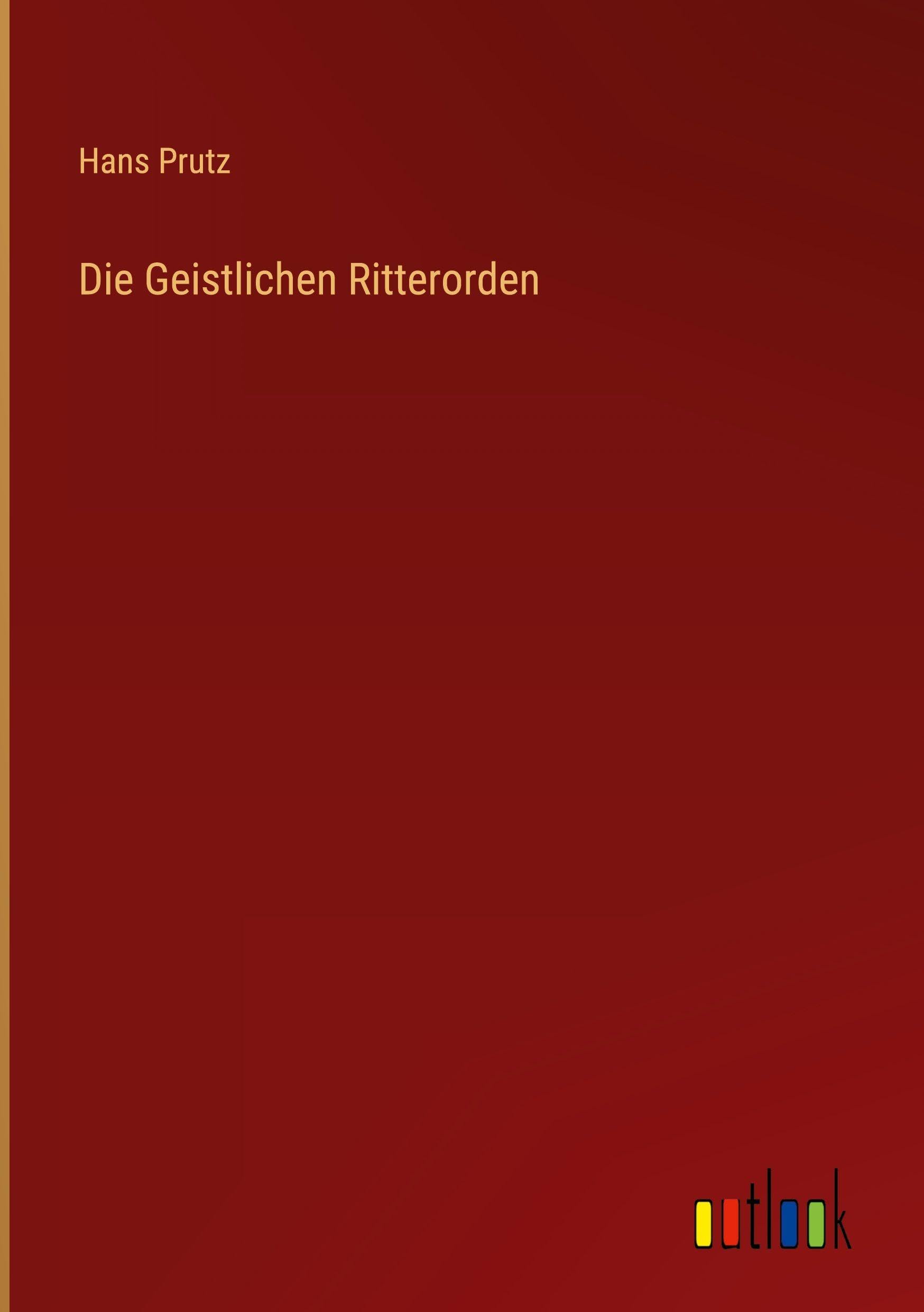 Die Geistlichen Ritterorden