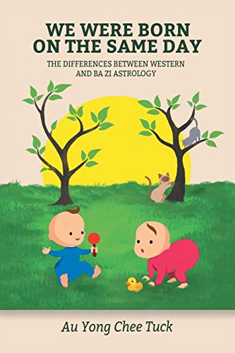 We Were Born on the Same Day: The Difference Between Western and Ba Zi Astrology