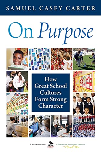On Purpose: How Great School Cultures Form Strong Character