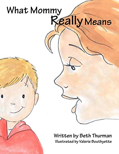 What Mommy Really Means
