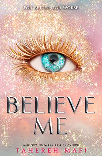 Mafi, Tahereh: Believe Me