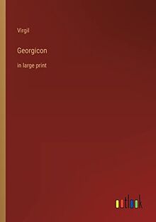 Georgicon: in large print