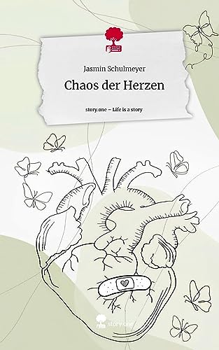 Chaos der Herzen. Life is a Story - story.one