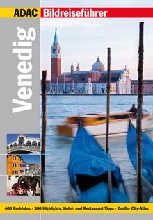 ADAC Reiseführer premium Venedig: 300 Highlights, Hotel- und Restaurant- Tipps (ADAC Bildreiseführer)