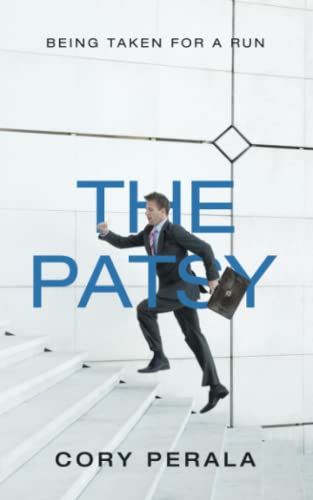 The Patsy: Being Taken for a Run