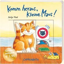 Komm heraus, kleine Maus!
