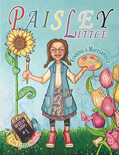 Paisley Little: Finding a Masterpiece (Little Artist, Band 1)