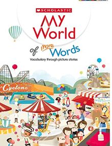 My World Of More Words [Paperback] [Aug 01, 2015] Scholastic