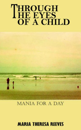 Through the Eyes of a Child: Mania for a Day