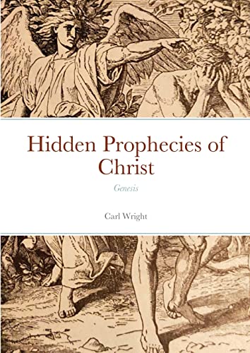 Hidden Prophecies of Christ: Genesis