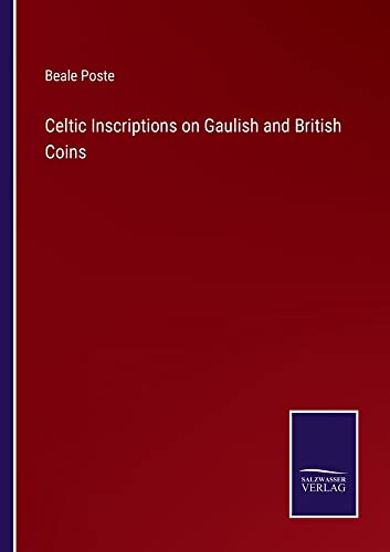 Celtic Inscriptions on Gaulish and British Coins
