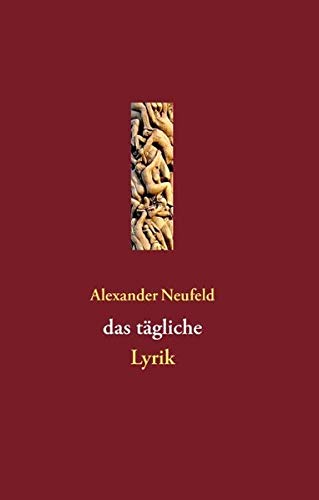 das tägliche: Lyrik