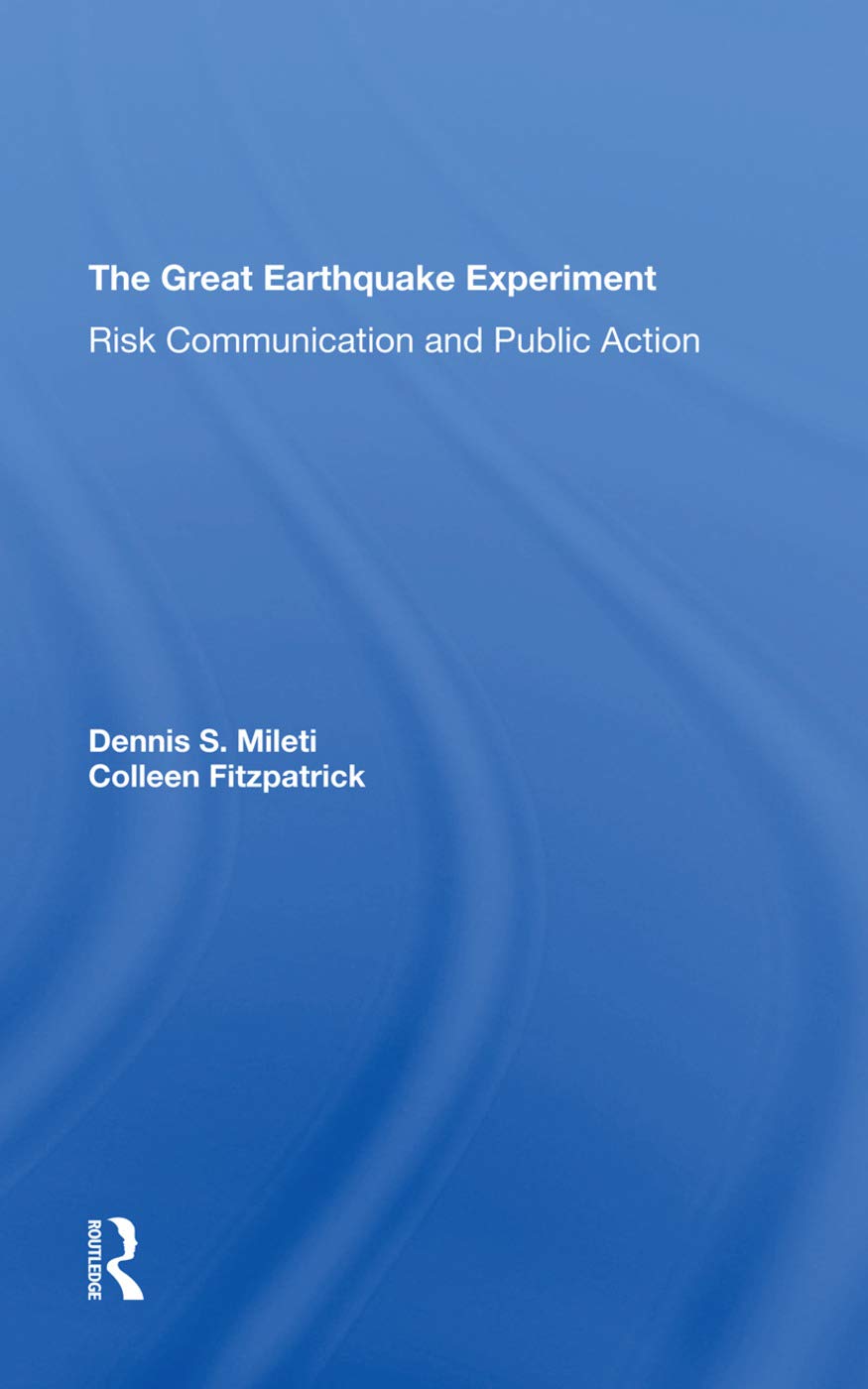 The Great Earthquake Experiment: Risk Communication And Public Action