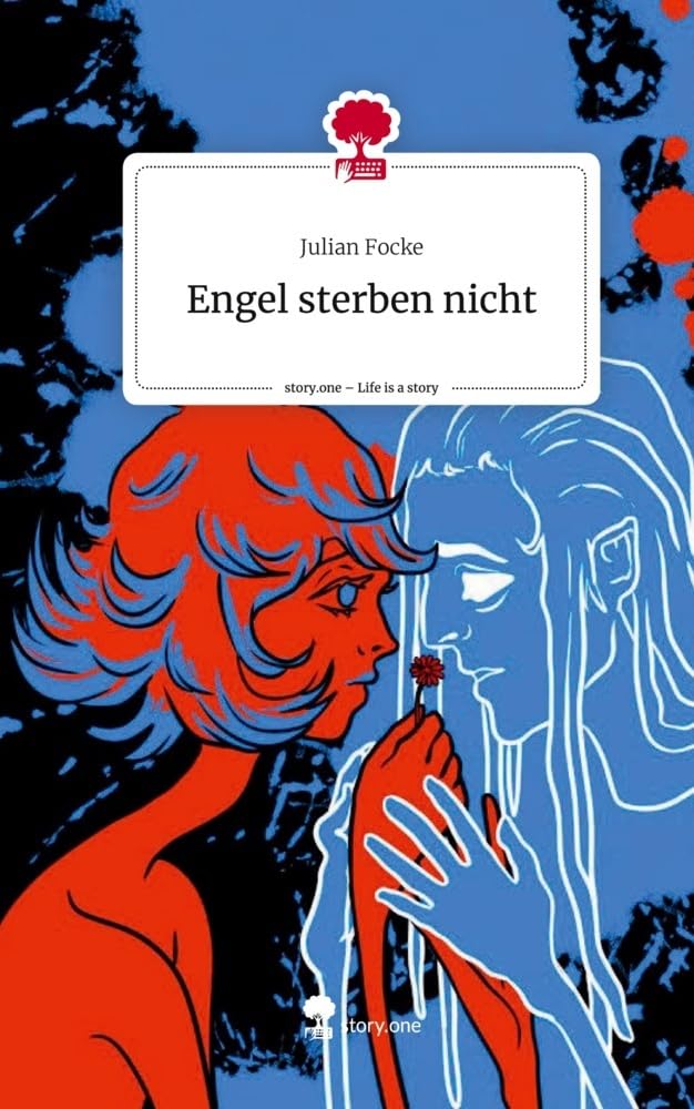 Engel sterben nicht. Life is a Story - story.one