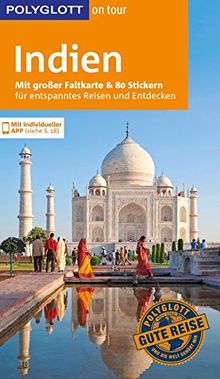 POLYGLOTT on tour Reiseführer Indien: Mit großer Faltkarte, 80 Stickern und individueller App