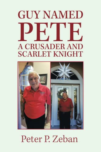 GUY NAMED PETE A CRUSADER AND SCARLET KNIGHT