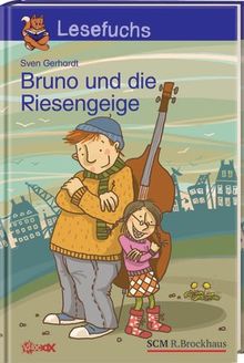 Lesefuchs 2. Klasse. Bruno und die Riesengeige