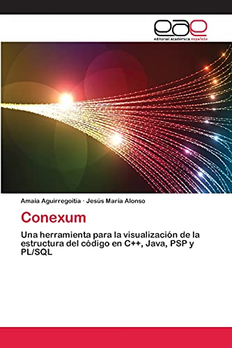 Conexum: Una herramienta para la visualización de la estructura del código en C++, Java, PSP y PL/SQL