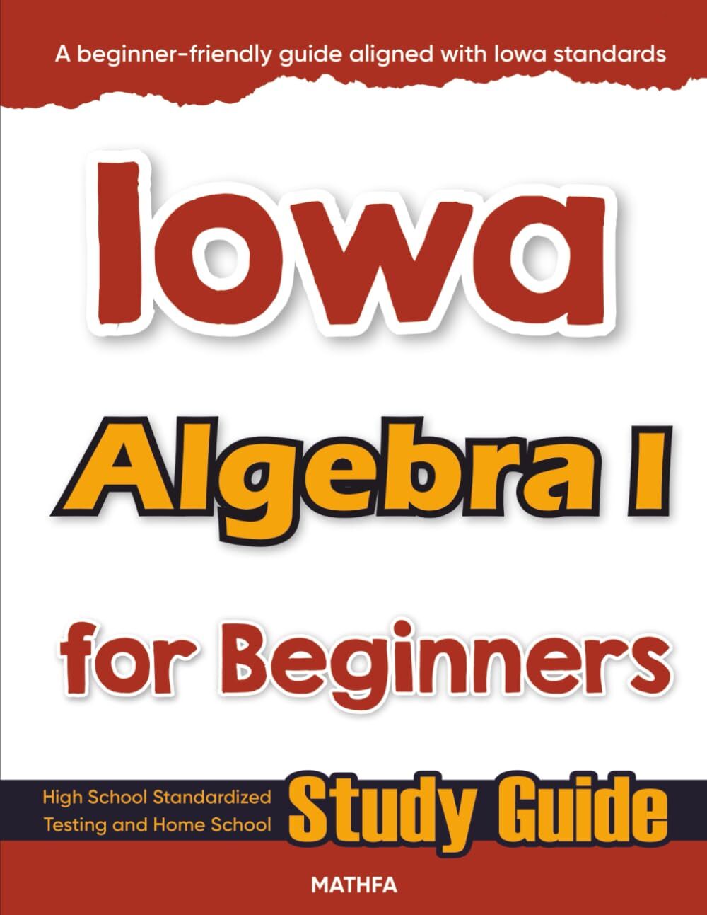 Iowa Algebra I for Beginners