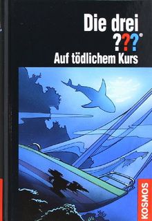 Die drei ???.  Auf tödlichem Kurs (drei Fragezeichen)