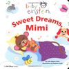 Baby Einstein: Sweet Dreams, Mimi