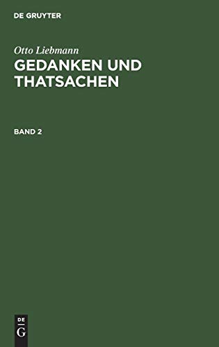 Otto Liebmann: Gedanken und Thatsachen. Band 2