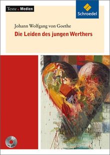 Texte.Medien: Johann Wolfgang von Goethe: Die Leiden des jungen Werthers: Textausgabe mit Materialien und DVD