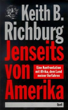 Jenseits von Amerika. Eine Konfrontation mit Afrika, dem Land meiner Vorfahren