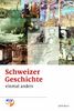 Schweizer Geschichte - einmal anders
